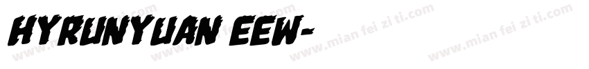 HYRunYuan EEW字体转换